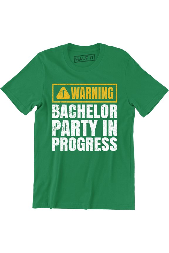 Warning Bachelor Party in Progress Funny Getting Married Groom T-Shirt