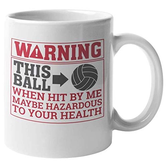 Warning. This Ball When Hit By Me Maybe Hazardous To Your Health. Funny Sports Pun Coffee & Tea Gift Mug For Volleyball Player Mom, Trainer, Coach, Teen, Girls, Men And Women (11oz)
