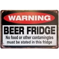 thumbnail image 1 of Warning Beer Fridge Durable Metal Tin Sign Funny Bar or Man Cave Decorative Vintage Signs, 1 of 5
