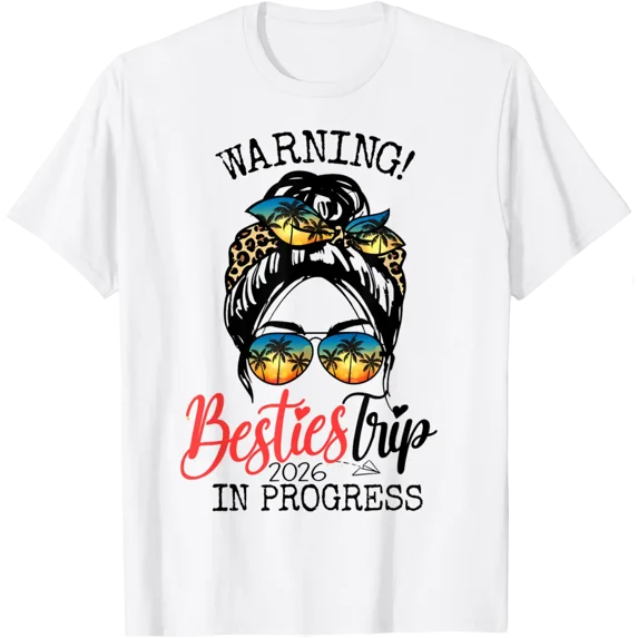Warning Besties Trip in Progress Girls Weekend Vacation T-Shirt