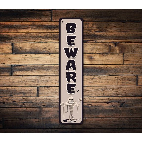 Warning Beware Sign Spooky Decor Mummy Sign Halloween Lovers Halloween Decor Scary Sign Sign For Halloween Holiday Sign Frightful - Size: 16 x 4 Inches