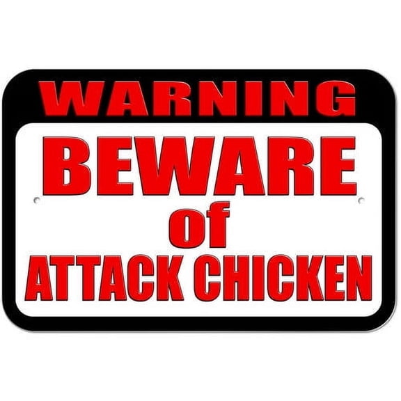 Warning Beware of Attack Chicken Sign