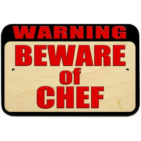 Warning Beware of Chef Sign