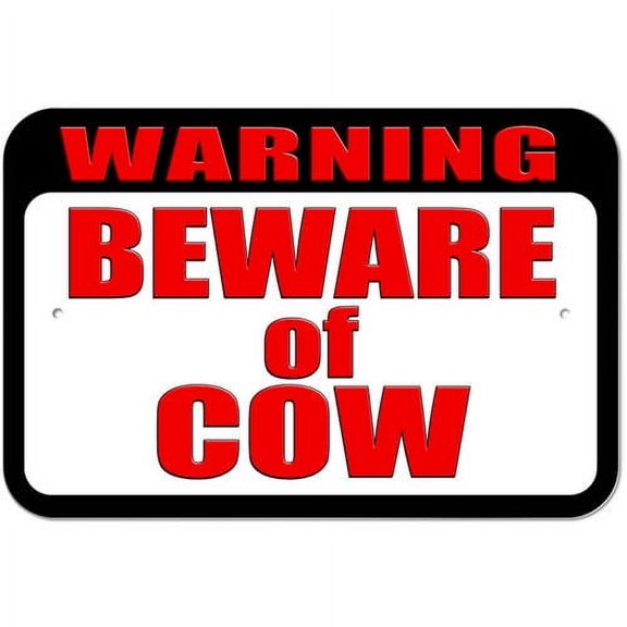 Warning Beware of Cow Sign