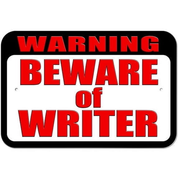 Warning Beware of Writer Sign