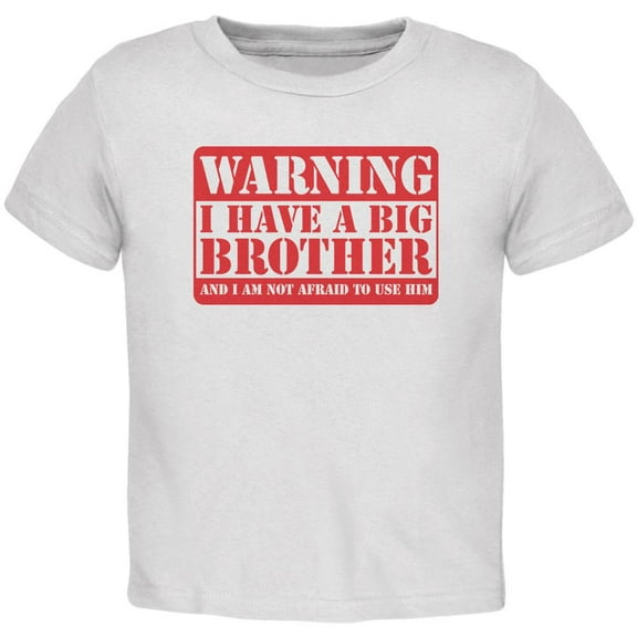 Warning Big Brother Baby Crewneck T Shirt White 9-12 M