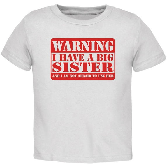 Warning Big Sister Toddler T Shirt White Toddler Size 5/6
