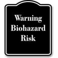 thumbnail image 1 of Warning Biohazard Risk BLACK Aluminum Composite Sign 15''x18'', 1 of 9