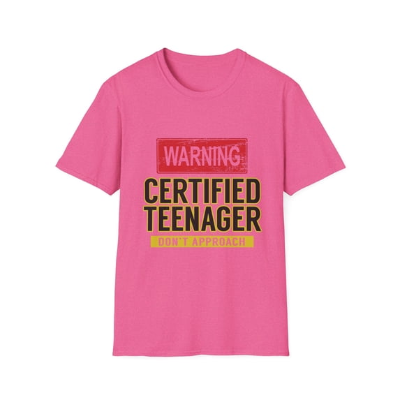 Warning Certified Teenager Don't Approach Men Women Humorous Turning 13th Years of Age Gift Unisex Softstyle T-Shirt