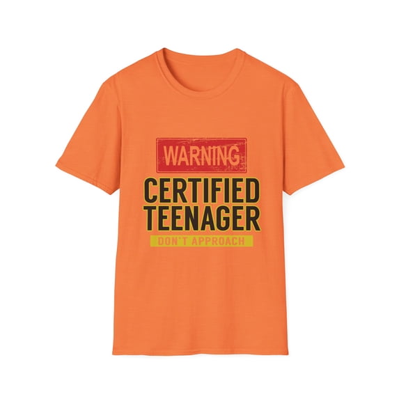 Warning Certified Teenager Don't Approach Men Women Humorous Turning 13th Years of Age Gift Unisex Softstyle T-Shirt