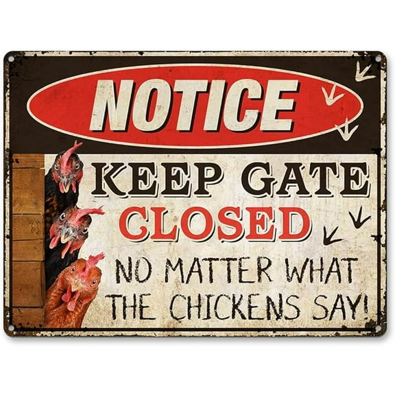Warning Chicken Signs For Coop Funny Outdoor - Keep Gate Closed No Matter What The Chickens Say Aluminum Rust Free 8" X 12", Pre-Drilled Holes, Weather Resistan