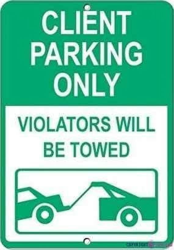 Warning Client Parking Only Violators Will Be Towed Parking Sign ...