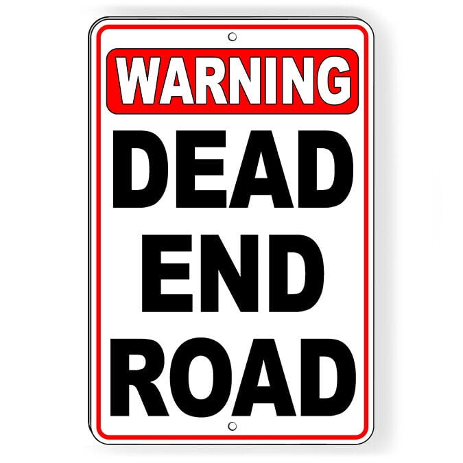 Warning Dead End Road Sign 8 x 12 Inches - Walmart.com