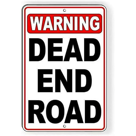 Warning Dead End Road Sign Metal Sign 12"x8"