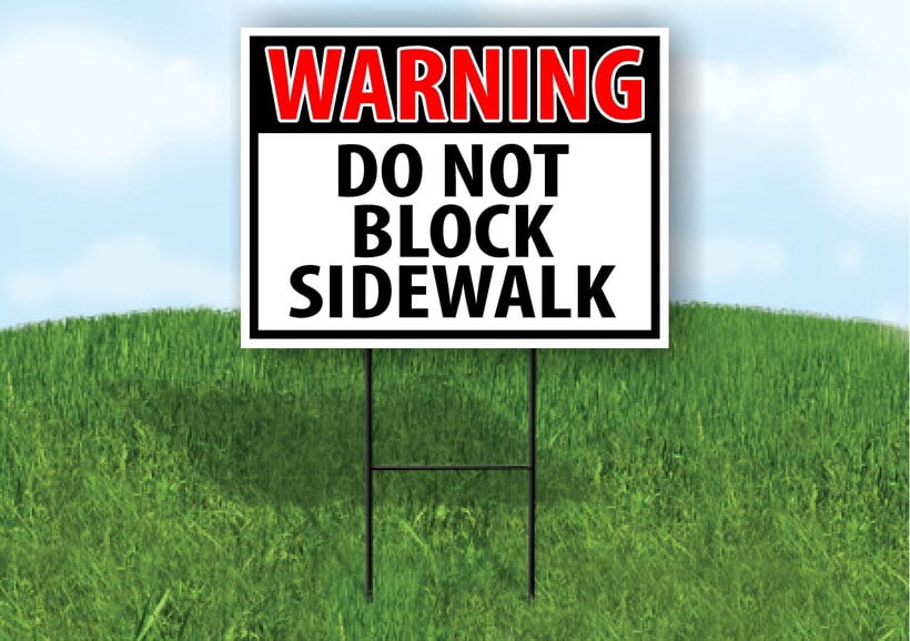 Warning Do Not Block Sidewalk Red Yard Sign Road Sign (Excluding Stand ...