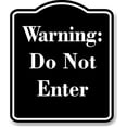 thumbnail image 1 of Warning Do Not Enter BLACK Aluminum Composite Sign 15''x18'', 1 of 9