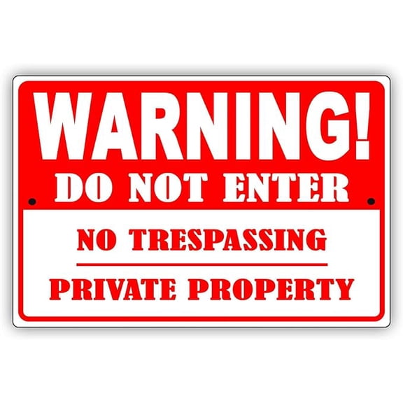 Warning Do Not Enter No Trespassing Private Property Notice Tin Metal Sign 12"x8"