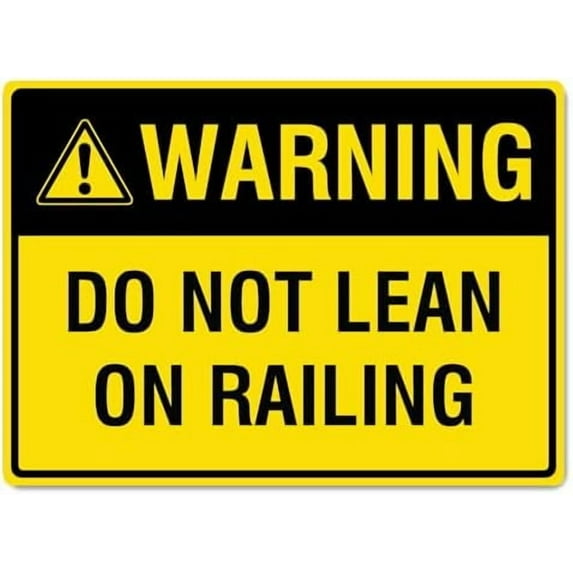 Warning Do Not Lean On Railing Sign Site Safety Signs NO.16493 Metal Tin Sign 8x12 Inch Clear Warning for Home & Busines
