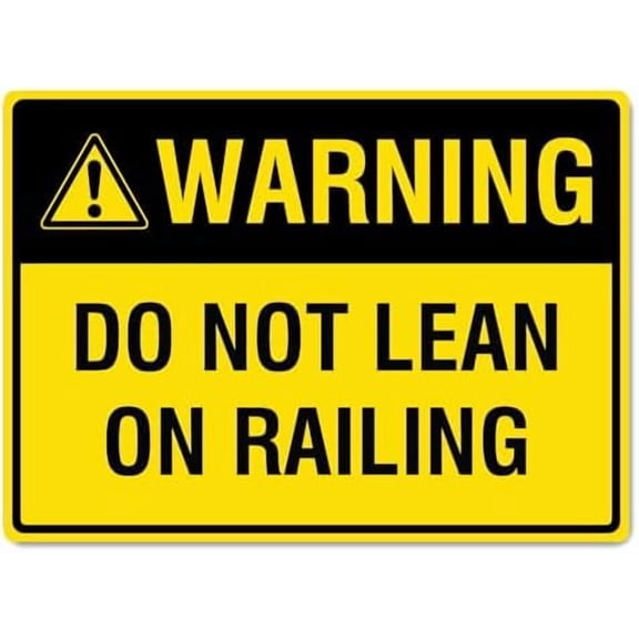 Warning Do Not Lean On Railing Sign Site Safety Signs NO.16493 Metal Tin Sign 8x12 Inch Clear Warning for Home & Busines