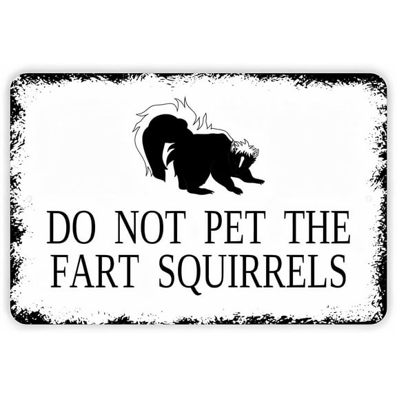 Warning Do Not Pet The Fart Squirrels Funny Skunk Sign - 12×8 Inches, Metal Indoor Outdoor Wall Art, Home Garden Humor Decor