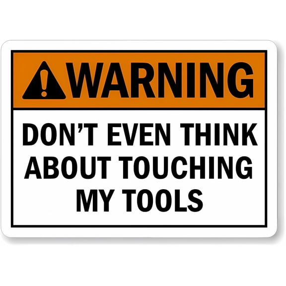 Warning Do Not Touch the Tools Alert Sign - 8"x12" Metal Sign, Workshops Tool Storage Areas Safety Marker