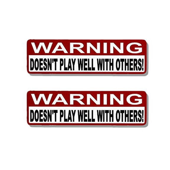 Warning Doesn't Play Well - Bikers Motorcycle Helmet, Vinyl Sticker Decal (2 x Pack)- 4"