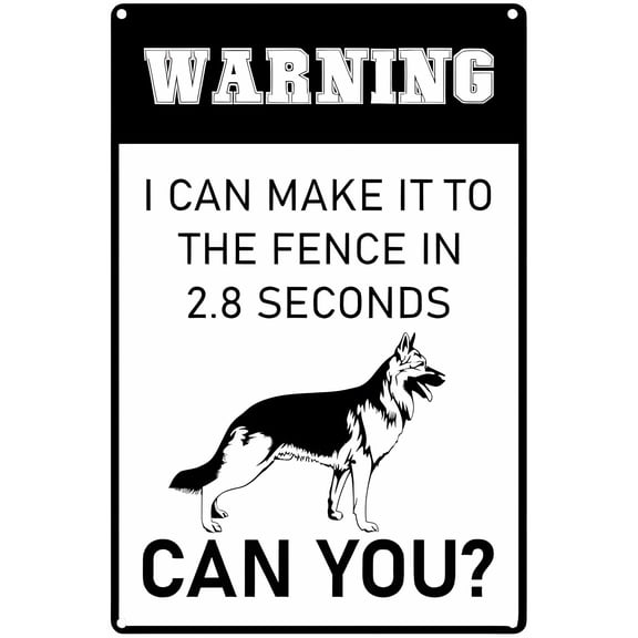 Warning Dog I Can Make It to The Fence in 2.8 Seconds Tin Sign - 8"x12", Plaque Decor for Home, Farm, Store, Garage, Club, Bar, Kitchen, Pub