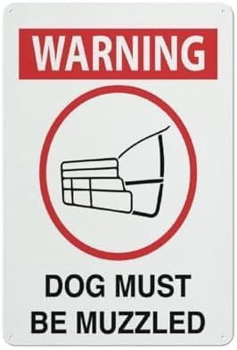 Warning Dog Must Be Muzzled Metal Sign 8