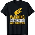 thumbnail image 1 of Warning Electrician Will Shock You - Funny Electrician Shirt T-Shirt, 1 of 4