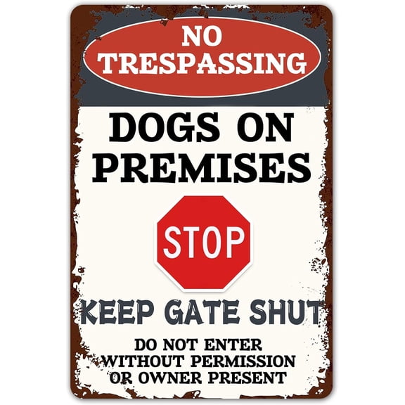 Warning Do Not Enter Metal Signs No Trespassing Dogs On Premises Tin Signs Dog In Yard Stop Keep Gate Closed Sign For Fence Door Outdoor Decorations 8x12 Inches