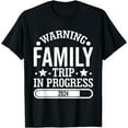 thumbnail image 1 of Warning Family Trip In Progress 2024 Family Reunion Matching T-Shirt, 1 of 3
