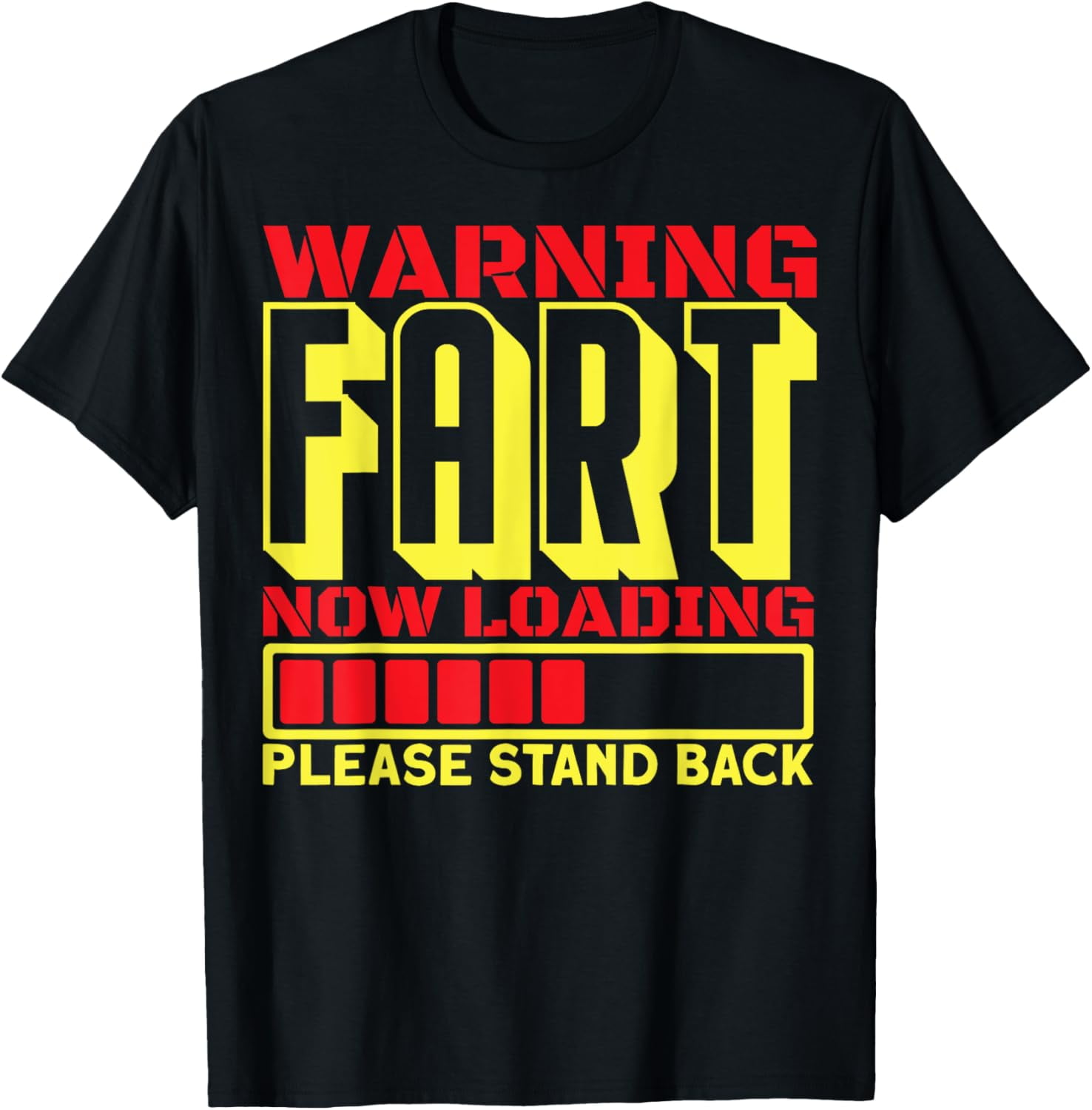 Warning Fart Loading Fart Now Loading Warning Fart Loading T-Shirt ...