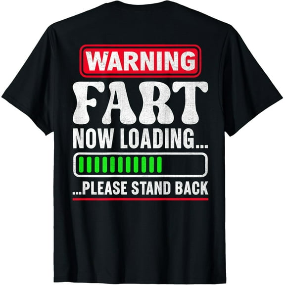 Warning Fart Now Loading Please Stand Back T-Shirt