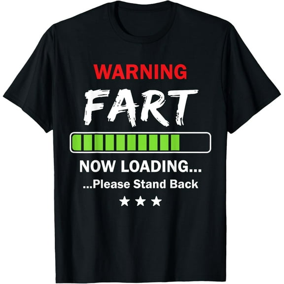 Warning Fart Now Loading Please Stand Back T-Shirt