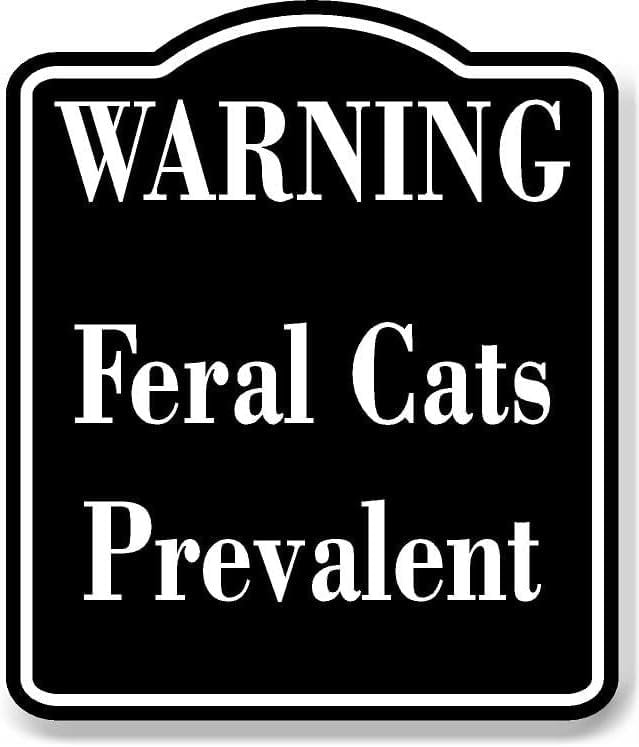 Curated visual reference: Visual Reference: Warning Feral Cats Prevalent Black Aluminum Composite Sign 15 X18