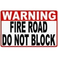 thumbnail image 1 of Warning Fire Road Do Not Block Sign, 1 of 1