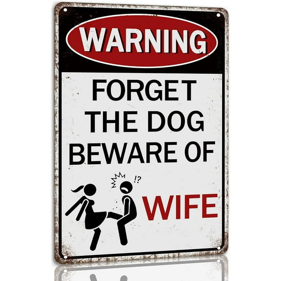 Warning Forget the Dog Beware of Wife Metal Vintage Tin Sign Retro Wall Decoration for Cafe Bars Garage Man Cave Home Retro Plaque 8x12 Inch