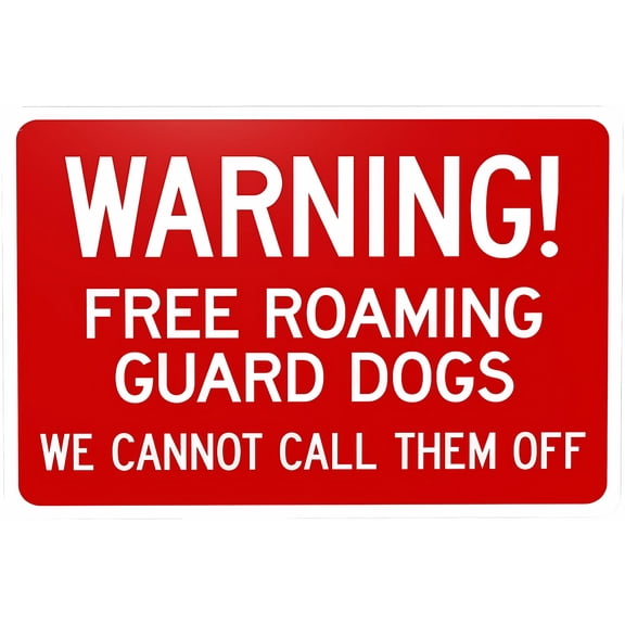 Warning Free Roaming Guard Dogs We Cannot Call Them Off Warning Sign - 8"x12" Beware Of Dog Security Metal Sign for Home Business Outdoor Indoor Street Wall, Pet Security