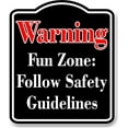 thumbnail image 1 of Warning Fun Zone Follow Safety Guideline Paintball BLACK Aluminum Composite Sign, 20"x24", 1 of 2