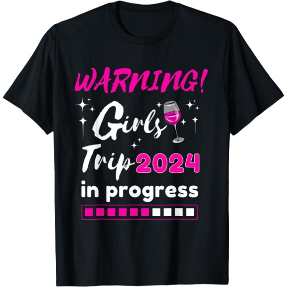 Warning Girls Trip In Progress Funny Matching Friends T-Shirt