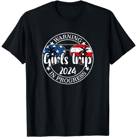 Warning Girls Trip 2024 In Progress - Girls Summer Vacation T-Shirt