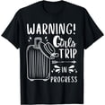 thumbnail image 1 of Warning Girls Trip In Progress 2024 Matching Vacation Squad T-Shirt, 1 of 4