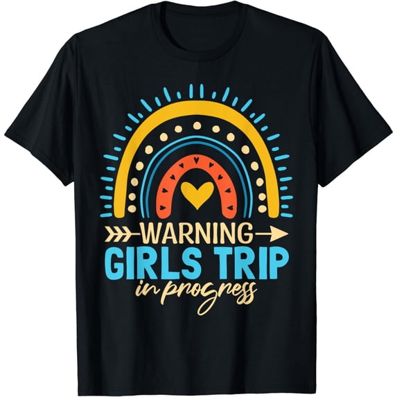 Warning Girls Trip In Progress Rainbow T-Shirt