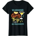 thumbnail image 1 of Warning Girls Trip In Progress T-Shirt, 1 of 4