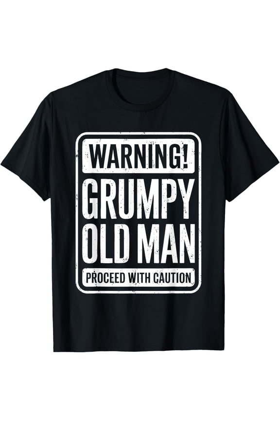 Warning Grumpy Old Man Shirt Men Grandpa T-Shirt