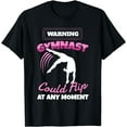 thumbnail image 1 of Warning Gymnast Could Flip At Any Moment Gift For Girls Kids T-Shirt, 1 of 4