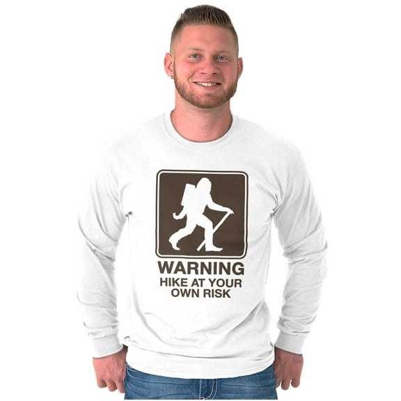 Warning Hike Your Own Risk Bigfoot Long Sleeve TShirt Men Women Brisco Brands S