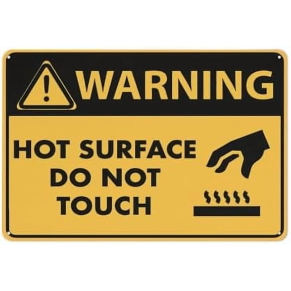 Warning Hot Surface Do Not Touch Sign For Business 8""X12"" Rust Free Aluminum Uv Printed