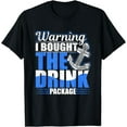 thumbnail image 1 of Warning I Bought The Drink Package Cruise Ship Party Gift T-Shirt, 1 of 4