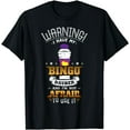 thumbnail image 1 of Warning I Have My Bingo Dauber And I'm Not Afraid To Use It T-Shirt, 1 of 3